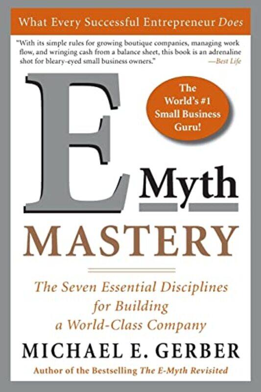

Emyth Mastery by Michael E Gerber-Paperback