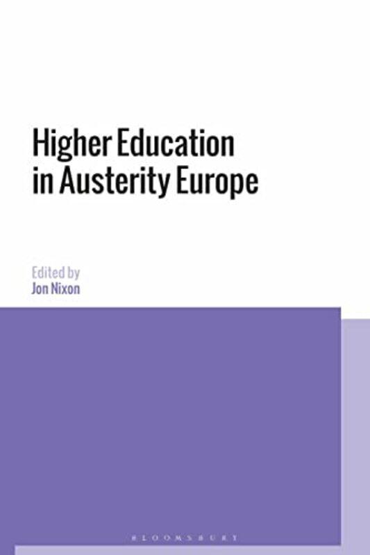 

Higher Education in Austerity Europe by Professor Jon The Education University of Hong Kong, Hong Kong Nixon-Paperback