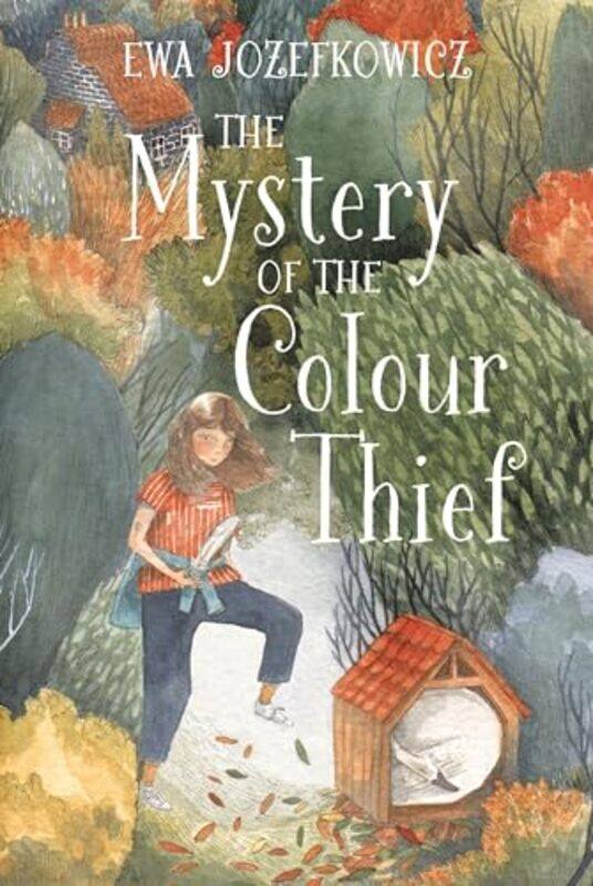 

The Mystery of the Colour Thief by Ewa Jozefkowicz-Paperback