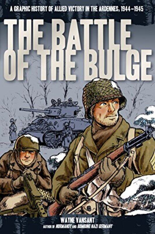 

The Battle of the Bulge by Wayne Vansant-Paperback