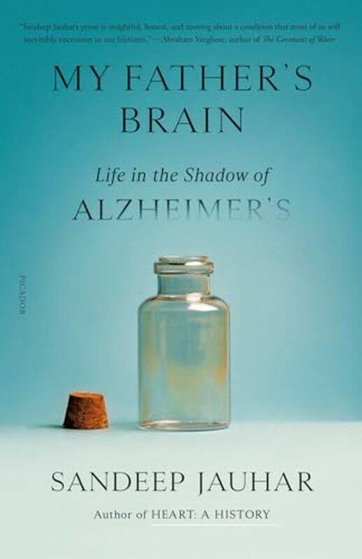 

My Fathers Brain Life In The Shadow Of Alzheimers By Jauhar, Sandeep -Paperback