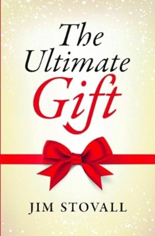 

The Ultimate Gift by Stovall, Jim - Billings, Dawn - Paperback