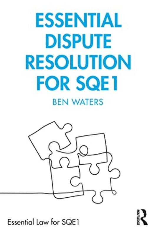 

Essential Dispute Resolution for SQE1 by Ben Waters-Paperback
