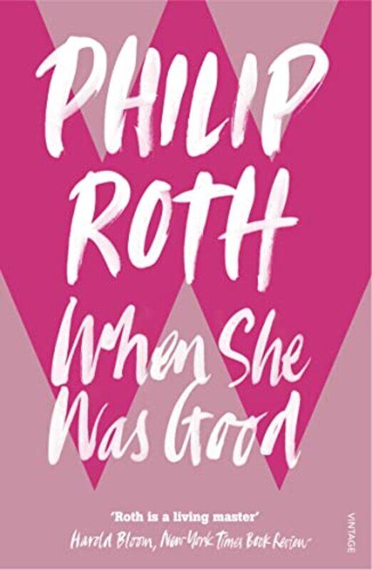 

When She Was Good by Philip Roth-Paperback