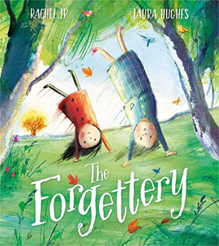 

The Forgettery by Rachel IpLaura Hughes-Paperback