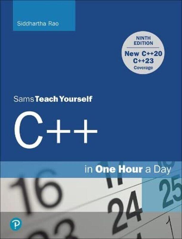 

Sams Teach Yourself C++ in One Hour a Day,Paperback,By:Siddhartha Rao