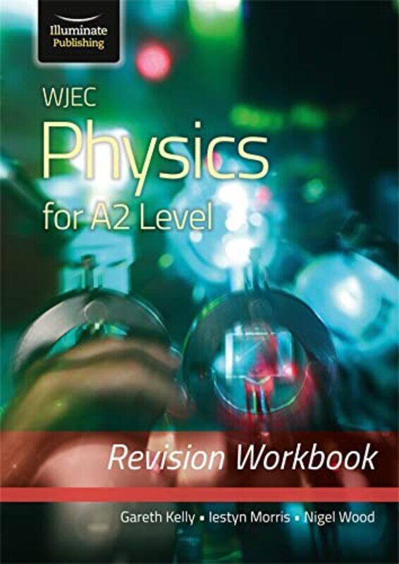 

WJEC Physics for A2 Level Revision Workbook-Paperback