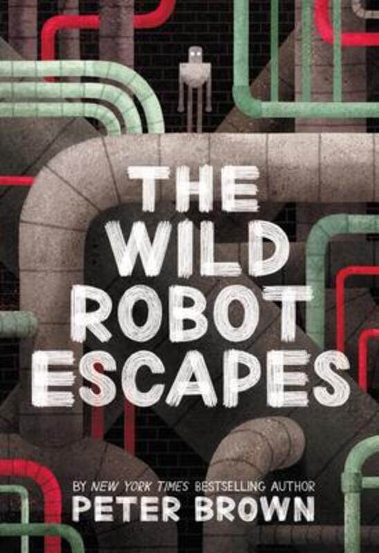 

The Wild Robot Escapes,Paperback, By:Brown, Lecturer in Classics Peter (Oxford University)