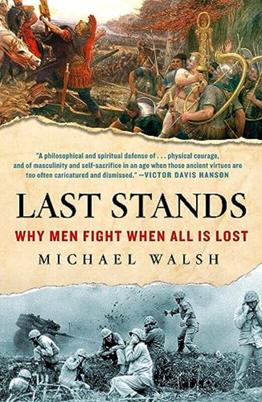 

Last Stands by Michael Walsh-Paperback