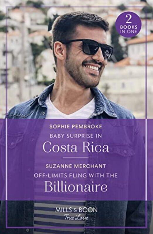 

Baby Surprise In Costa Rica OffLimits Fling With The Billionaire by Sophie PembrokeSuzanne Merchant-Paperback