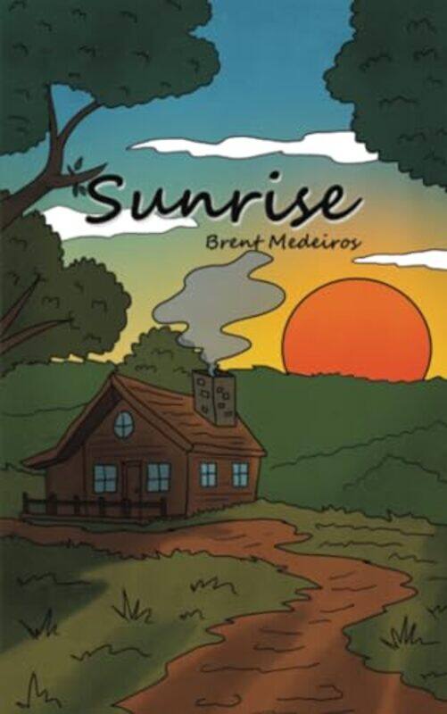 

Sunrise by Brent Medeiros-Paperback