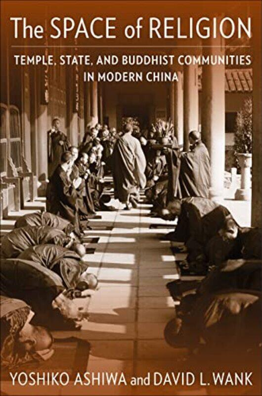 

The Space of Religion by Yoshiko AshiwaDavid L Wank-Paperback