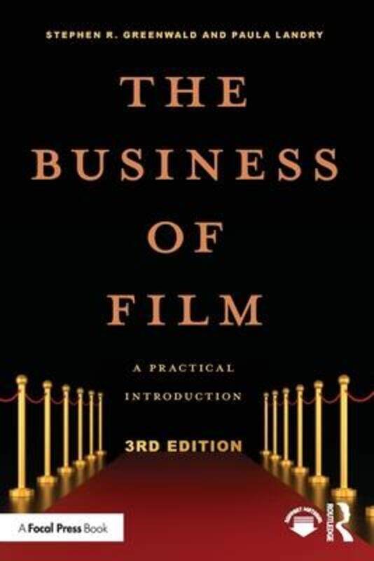 

The Business of Film: A Practical Introduction,Paperback, By:Greenwald, Stephen R. - Landry, Paula