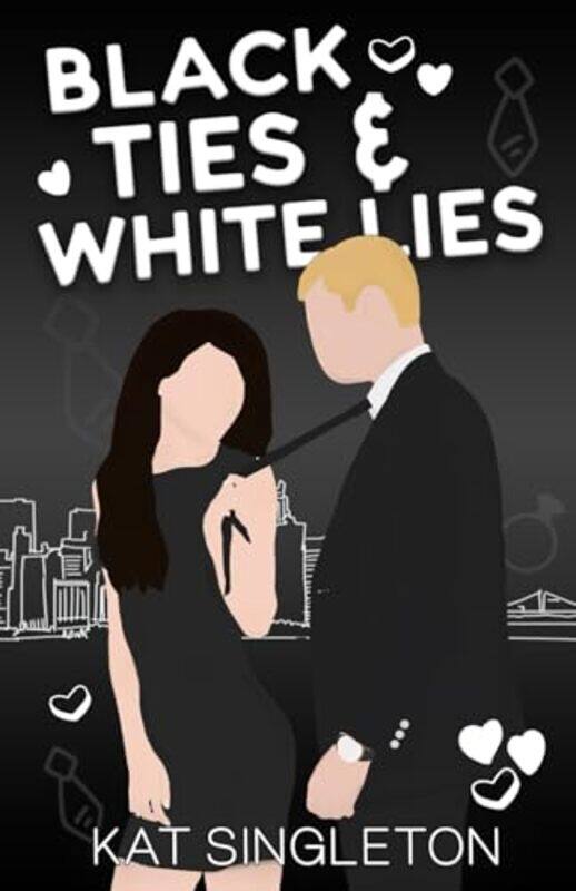 

Black Ties And White Lies Illustrated Edition by Singleton, Kat..Paperback
