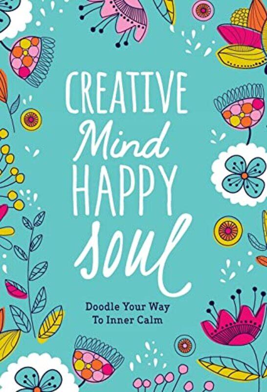 

Creative Mind Happy Soul Journal Doodle Your Way to Inner Calm by Friedrich EngelsKarl MarxRobert C Tucker-Paperback