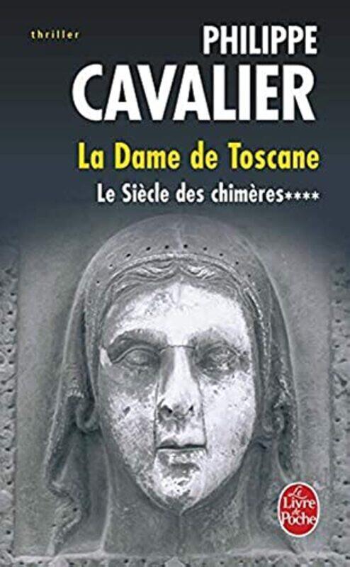 

Le Si cle des chim res, Tome 4 : La dame de Toscane,Paperback by Philippe Cavalier