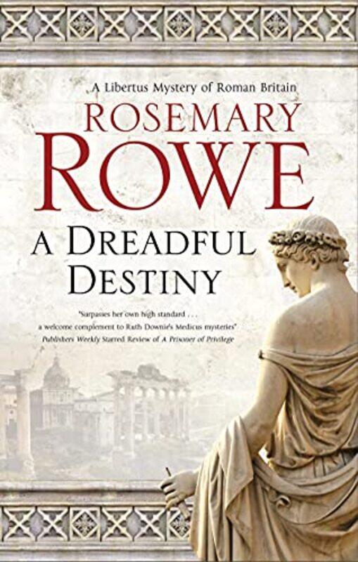 

A Dreadful Destiny by Rosemary Rowe-Hardcover