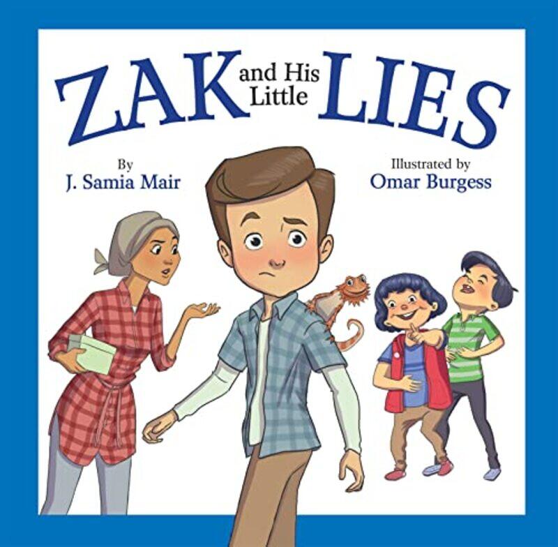 

Zak and His Little Lies by J Samia MairOmar Burgess-Paperback