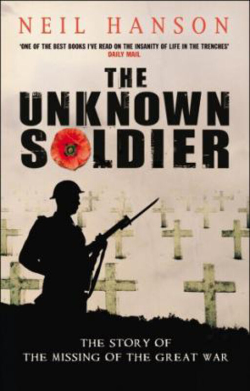 

The Unknown Soldier, Paperback Book, By: Neil Hanson