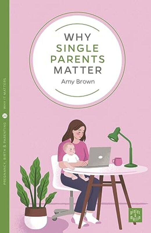 

Why Single Parents Matter by Amy Brown-Paperback