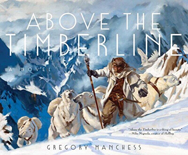 

Above The Timberline by Gregory ManchessGregory Manchess-Hardcover