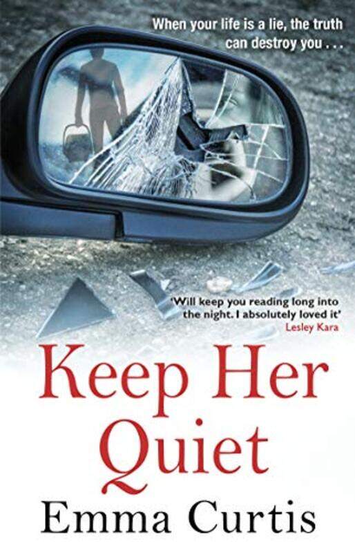 

Keep Her Quiet by Emma Curtis-Paperback