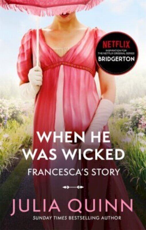 

Bridgerton: When He Was Wicked (Bridgertons Book 6): Inspiration for the Netflix Original Series Bri.paperback,By :Quinn, Julia