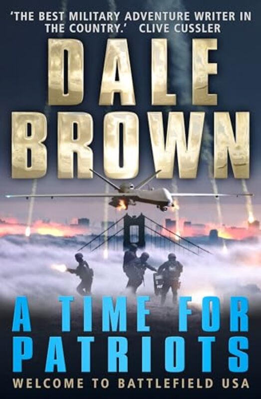 A Time for Patriots by Dale Brown-Paperback