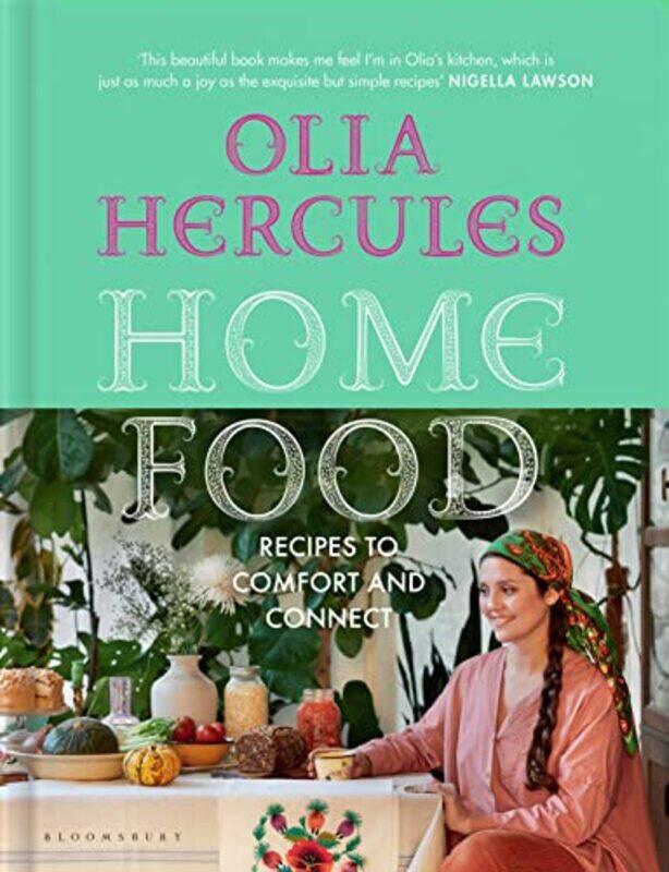 Home Food: Recipes to Comfort and Connect,Paperback,By:Olia Hercules