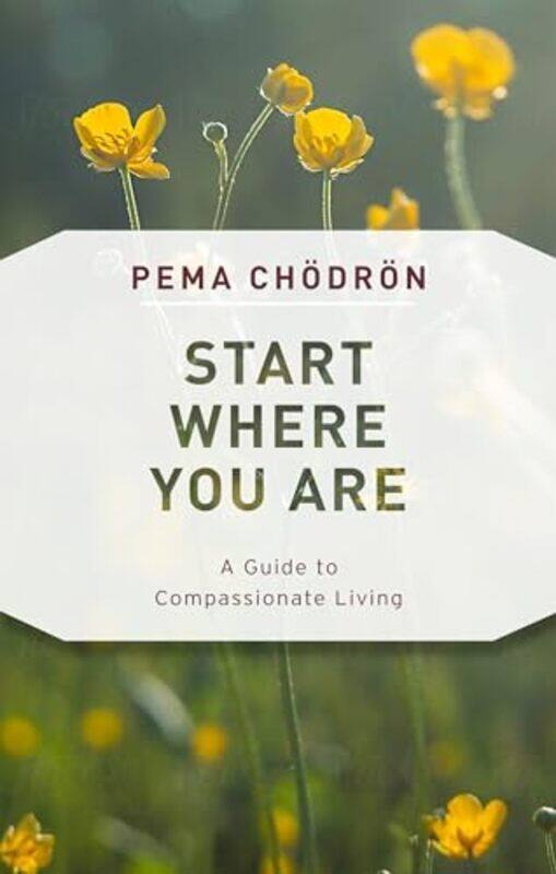 

Start Where You Are By Chodron Pema - Paperback