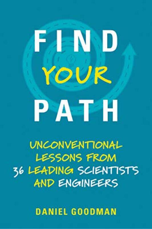 

Find Your Path by Daniel Director, Hertz Foundation Goodman-Paperback