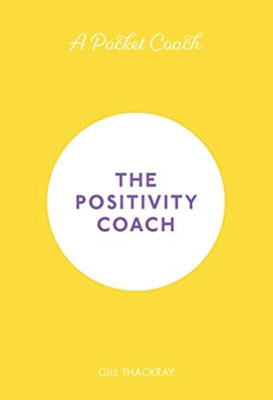 

A Pocket Coach The Positivity Coach by Gill Thackray-Hardcover