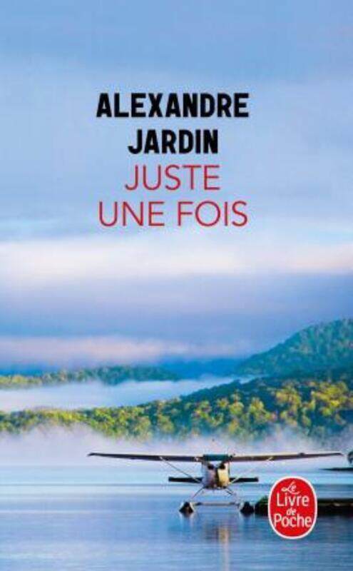 

Juste une fois.paperback,By :Alexandre Jardin