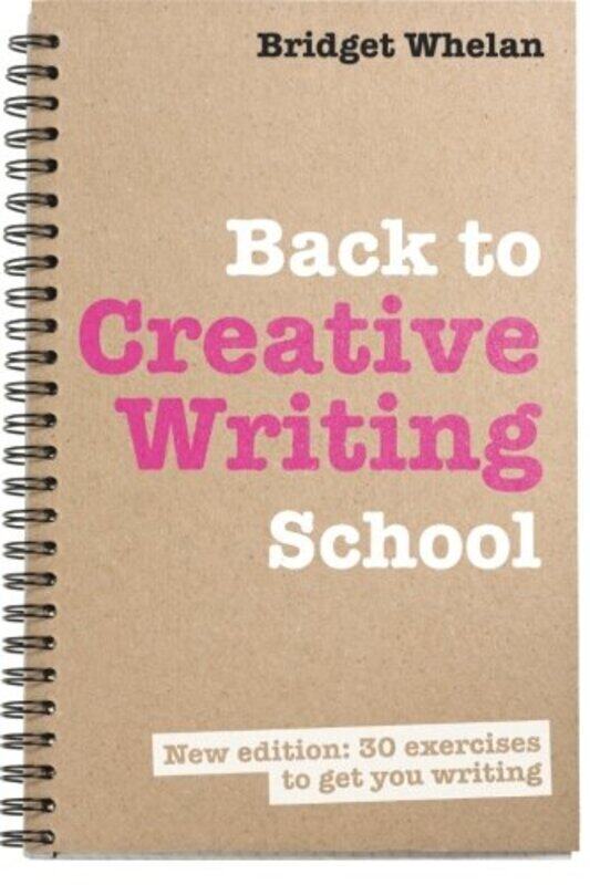 

Back to Creative Writing School Paperback by Whelan, Bridget