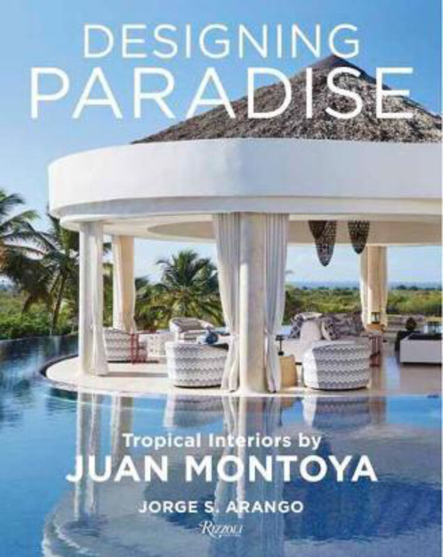 

Designing Paradise: Juan Montoya, Hardcover Book, By: Jorge Arango