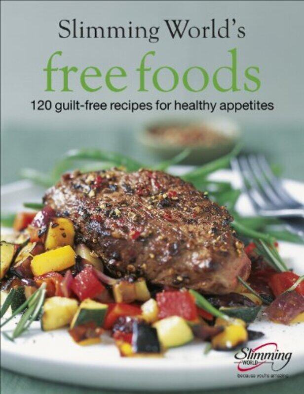 

Slimming World Free Foods: Guilt-free Food Whenever Youre Hungry , Hardcover by Slimming World