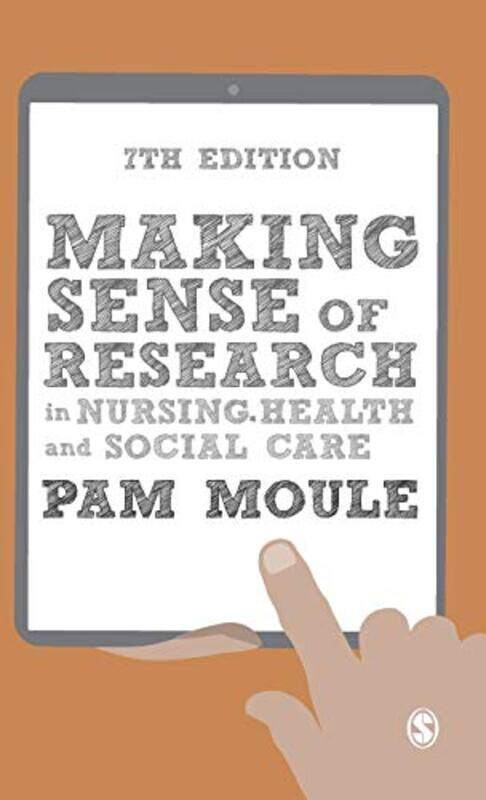 

Making Sense of Research in Nursing Health and Social Care by Pam Moule-Hardcover