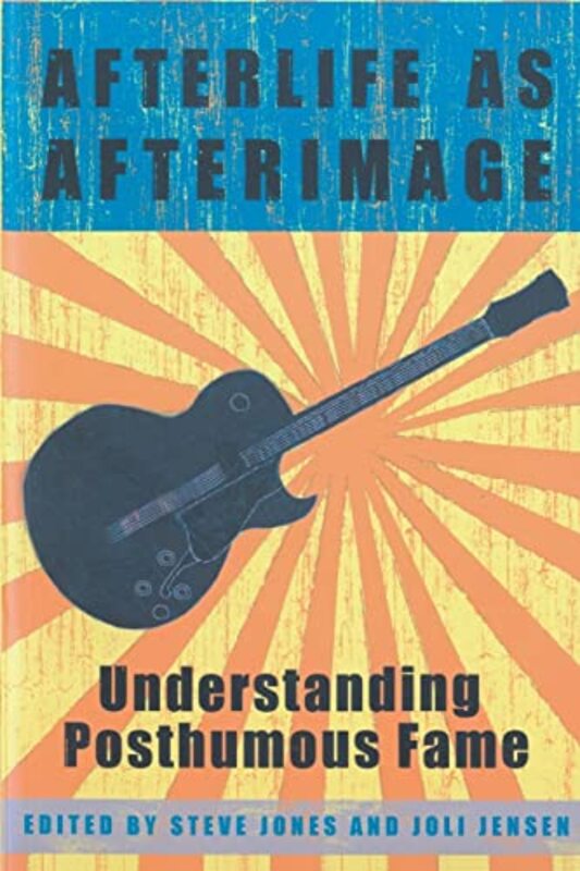 Afterlife as Afterimage by Steve JonesJoli Jensen-Paperback