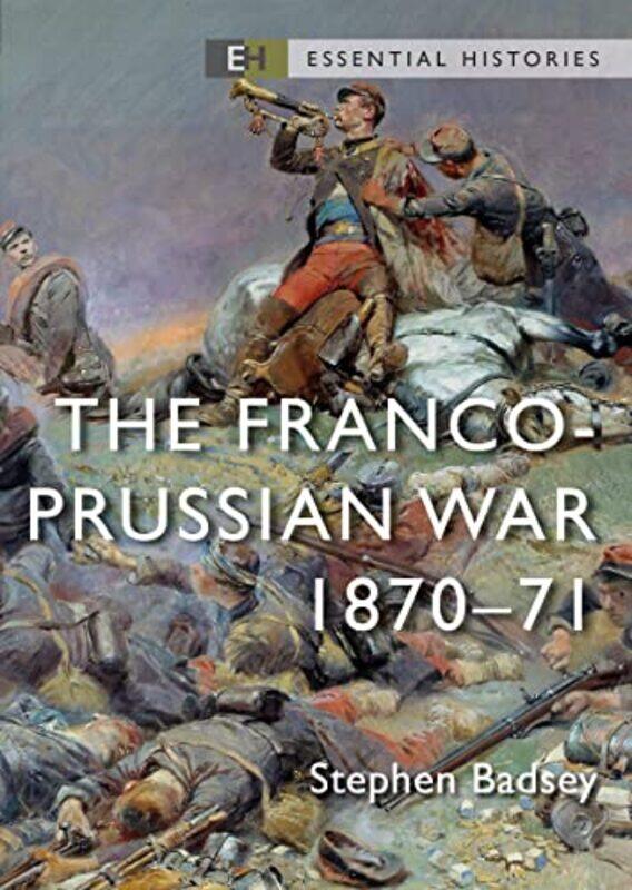 

The Francoprussian War by Dr Stephen Badsey-Paperback