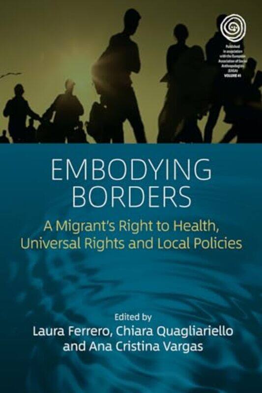 

Embodying Borders by Simon GibbsDavid LeatWilma Barrow-Paperback
