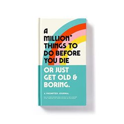 A Million Things to Do Before You Die Prompted Journal,Paperback,By:Brass Monkey - Galison