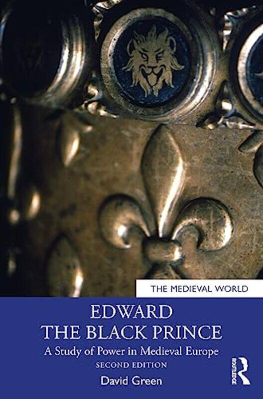 

Edward the Black Prince by David Green-Paperback