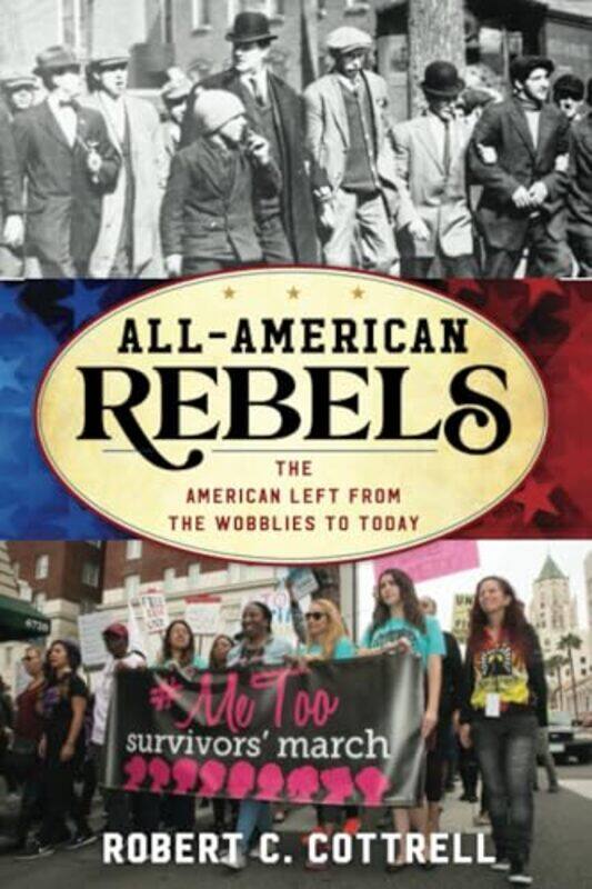 

AllAmerican Rebels by Robert C CottrellJohn David Smith-Paperback