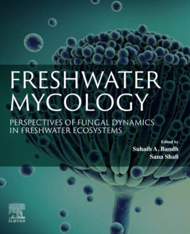 

Freshwater Mycology by Anne KaunFredrik StiernstEDT Perfume-Paperback
