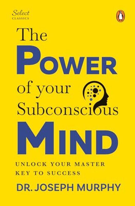 

The Power Of Your Subconscious Mind, Hardcover by Joseph Murphy