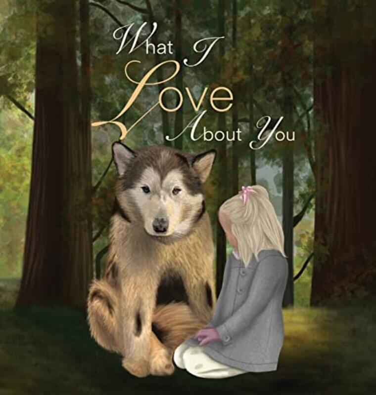 

What I Love About You Hardcover by Adkinson, Ellie