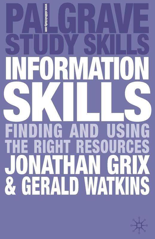 

Information Skills: Finding and Using the Right Resources