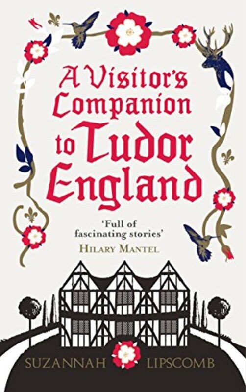

A Visitors Companion to Tudor England by Suzannah Lipscomb-Paperback
