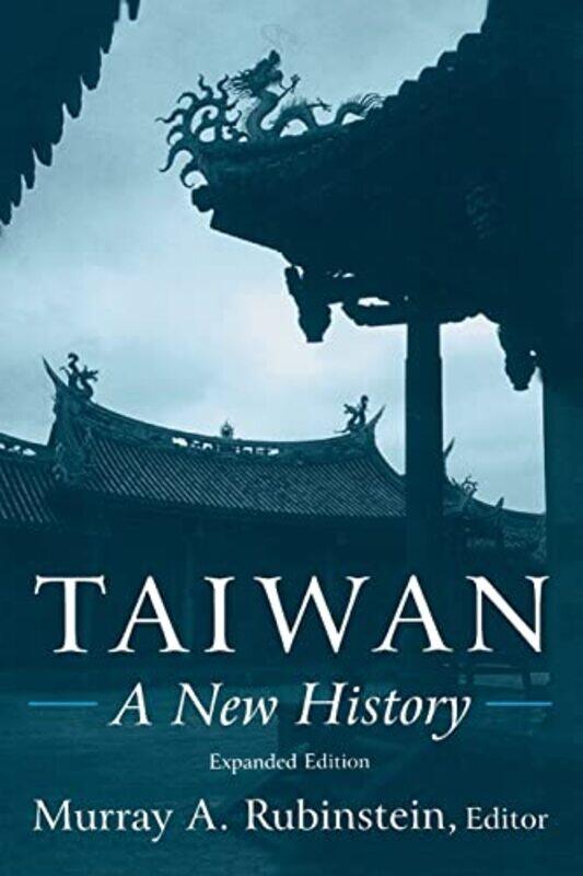 

Taiwan A New History by Murray A Rubinstein-Paperback