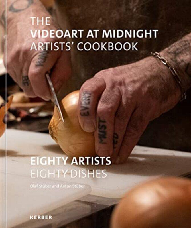 

The Videoart at Midnight Artists Cookbook by John Rowan-Hardcover